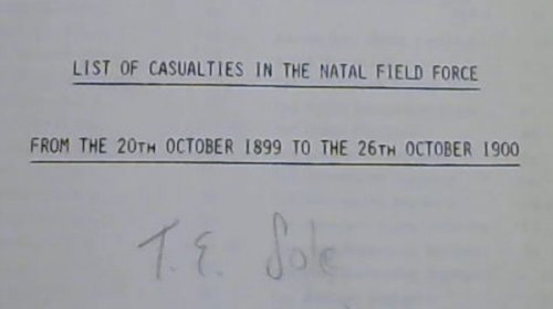 List of Casualties in the Natal Field Force From the 20th October 1899 to the 26th October 1900