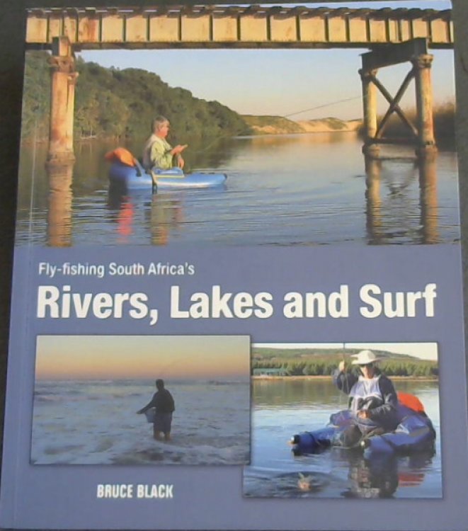 Image for Fly-fishing South Africa's Rivers, Lakes and Surf Fly-fishing South Africa's Rivers, Lakes and Surf