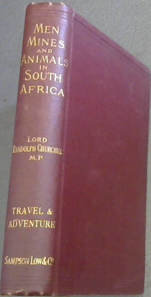 Men, Mines, and Animals in SOUTH AFRICA