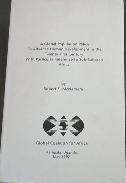 A Global Population Policy to Advance Human Development in the Twenty-First Century, With Particular Reference to Sub-Saharan Africa