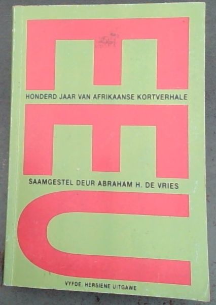 Eeu: Honderd Jaar Van Afrikaanse Kortverhale (Afrikaans Edition)