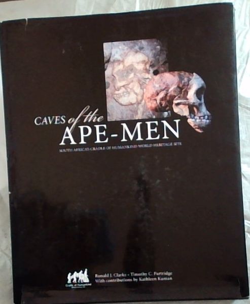 Caves of the Ape-Men: South Africa's Cradle Of Humankind World Heritage Site