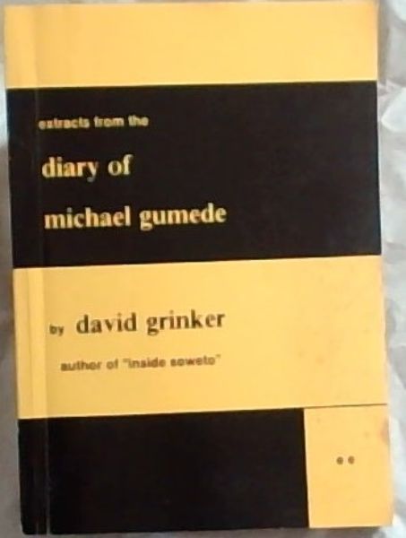 Extracts from the diary of Michael Gumede