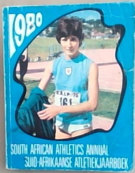 South African Athletics Annual / Suid -Afrikaanse Atletiekjaarboek 1980