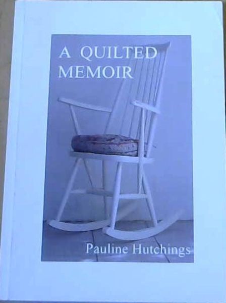 A Quilted Memoir