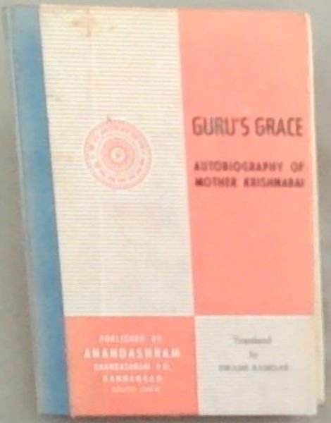 Guru's Grace ( Autobiography of Mother Krishnabai )