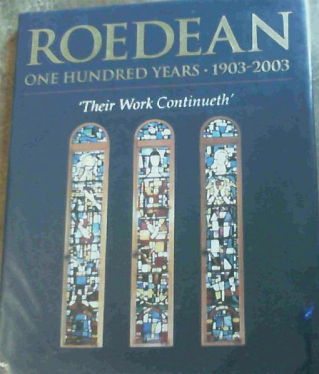 Roedean - One Hundred Years 1903-2003 : ' Their Work Continueth