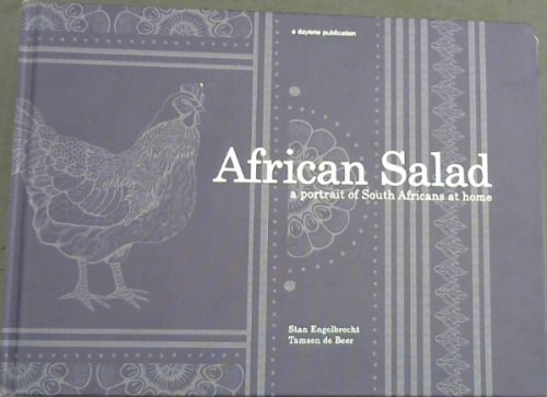 African Salad: A Portrait of South Africans at Home