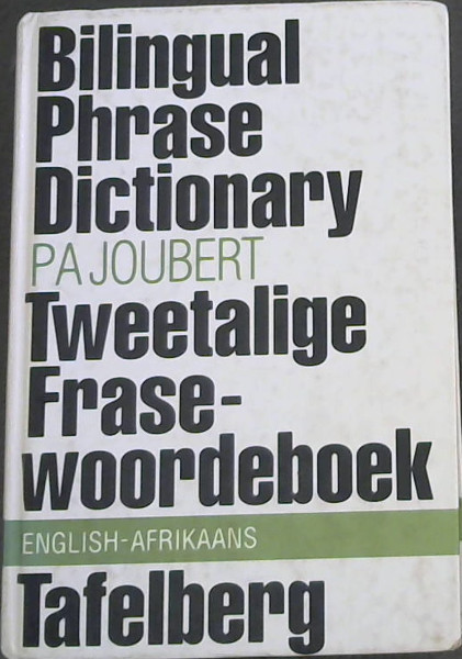 Bilingual Phrase Dictionary: English-Afrikaans (Afrikaans and English Edition)