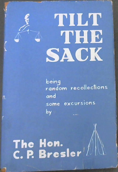 Tilt The Sack - being random recollections and some excursions
