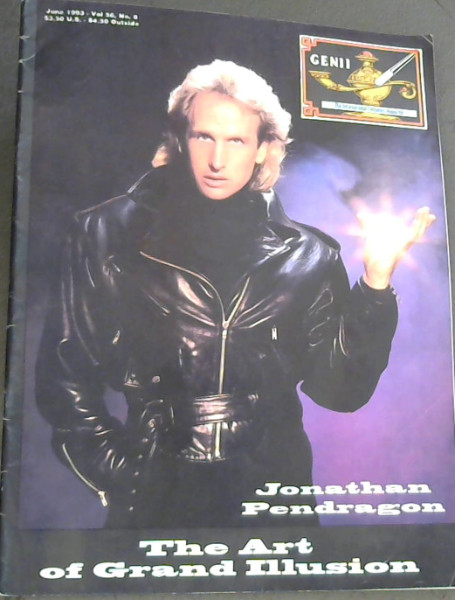 GENII: The international Conjurors' Magazine, Volume 56, No. 8, June 1993: Jonathan Pendragon- The art of grand illusion