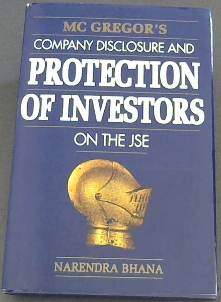 Mcgregor's Company Disclosure and the Protection of Investors on the Jse (The McGregor library)