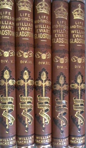 Image for The Life and Times of William Ewart Gladstone (5 Volumes) The Life and Times of William Ewart Gladstone (5 Volumes)