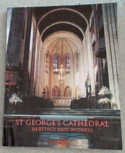 ST. George's Cathedral ; Heritage and Witness