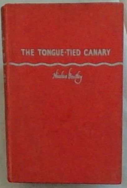 The Tongue-Tied Canary