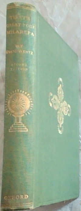 Tibet's Great Yogi Milarepa. a Biography from the Tibetan being the Jetsun-Kahbum