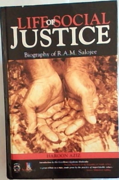Life of Social Justice: Biography of R.A.M. Salojee