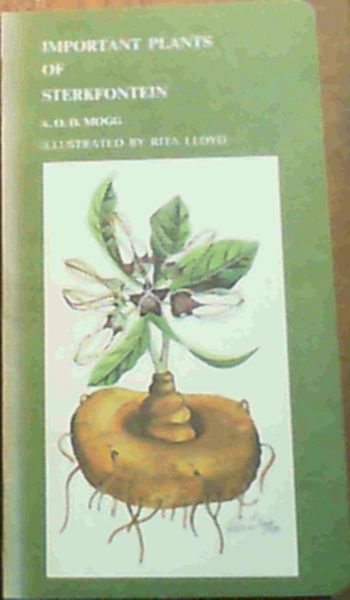 Important Plants of Sterkfontein : An Illustrated Guide