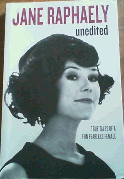 Unedited : True Tales of a Fun Fearless Female