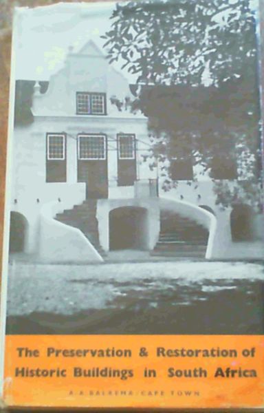 The Preservation and Restoration of Historic Buildings in South Africa