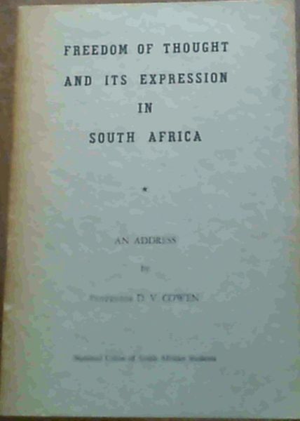 Freedom Of Thought & Its Epression In South Africa