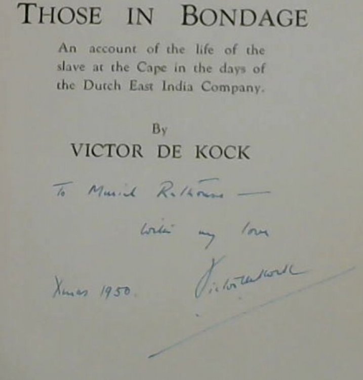 Those In Bondage: An account of the life of the slave at the Cape in the days of Dutch East India Company