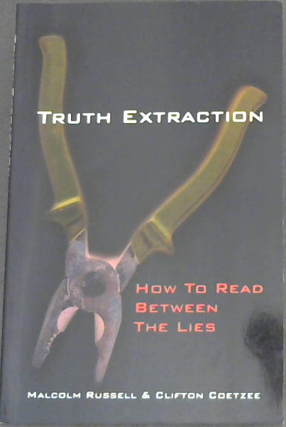 Truth Extraction; How To Read Between The Lies