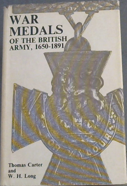 War Medals Of The British Army, And How They Were Won. (1650 - 1891)