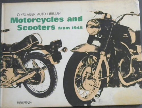 Motorcycles and Scooters from 1945 compiled by the Olyslager Organisation