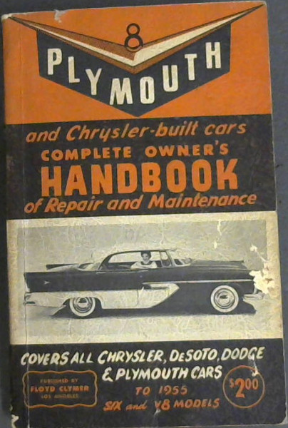 Plymouth and Chrsler - built cars Complete Owners Handbook of Repair and Maintenance