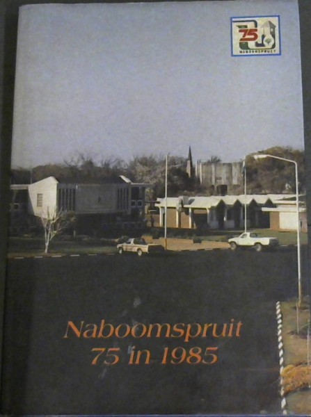 Naboomspruit 75 in 1985