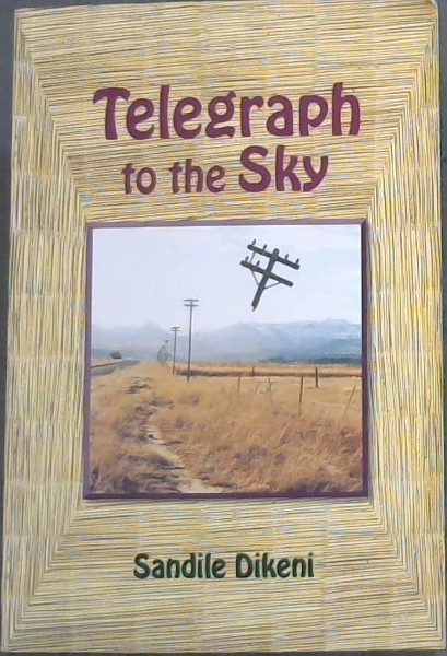 Telegraph to the Sky