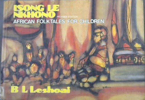 Isong Le Nkhono: African Folk Tales for Children (African classic series)
