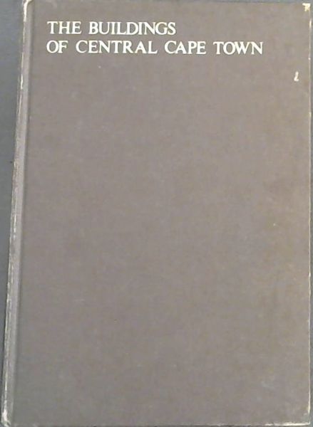 The Buildings of Central Cape Town 1978 : Volume 2 only