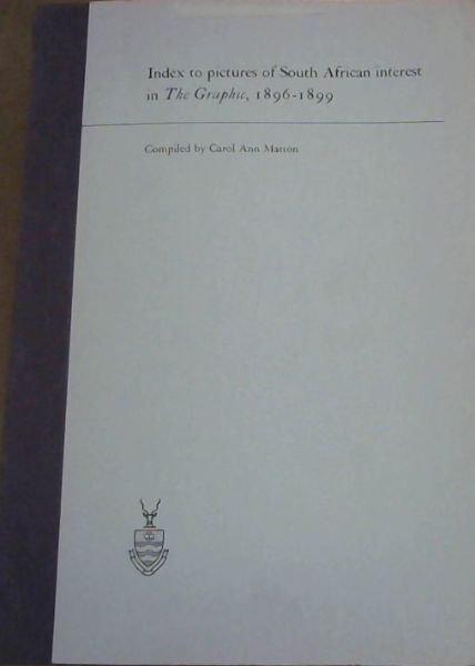 Index to Pictures of South African Interest in The Graphic, 1896 - 1899