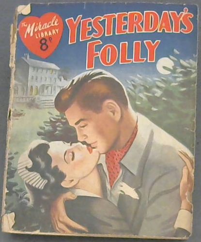 Yesterday's Folly (The Miracle Library)