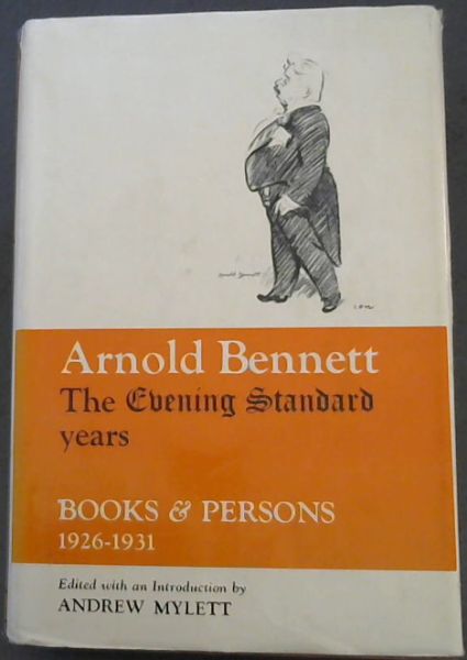 Arnold Bennett: The Evening standard years; 
