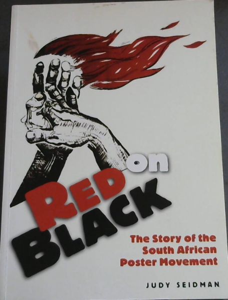 Red on Black: The Story of the South African Poster Movement