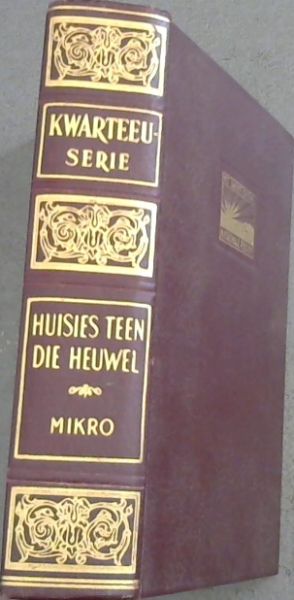 Huisies teen die Heuwel en Stille Uur