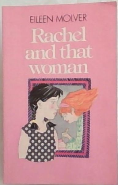 Rachel And That Woman