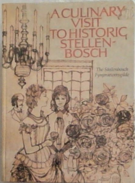 A Culinary visit to historic Stellenbosch