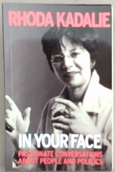 In Your Face: Passionate Conversations About People and Politics