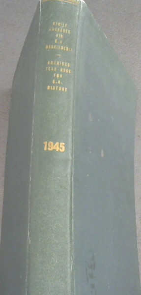 Argief-jaarboek vir Suid-Afrikaanse Geskiedenis 1945