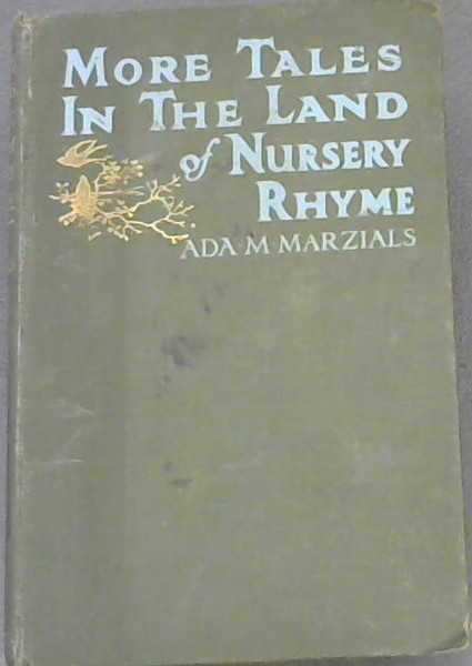 More Tales in the Land of Nursery Rhyme