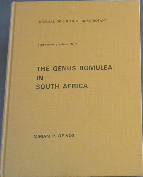 Image for THE GENUS ROMULEA IN SOUTH AFRICA - Journal Of south African Botany (Supplementary Volume No. 9) THE GENUS ROMULEA IN SOUTH AFRICA - Journal Of south African Botany (Supplementary Volume No. 9)