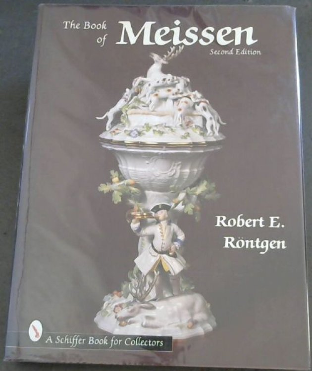 The Book of Meissen (Schiffer Book for Collectors (Hardcover))