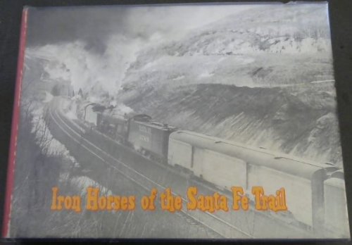 Iron Horses of the Santa Fe Trail
