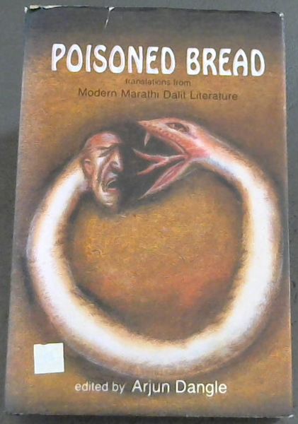 Poisoned Bread: Translations from Modern Marathi Dalit Literature