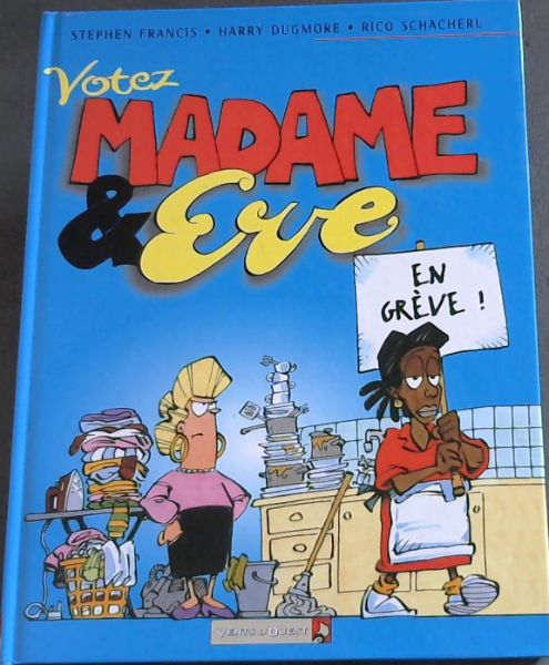 Madame et Eve. 2, Votez Madame & Eve