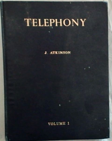 Telephony[Volume 1 Genera;l Principles and Manual Exchange Systems]